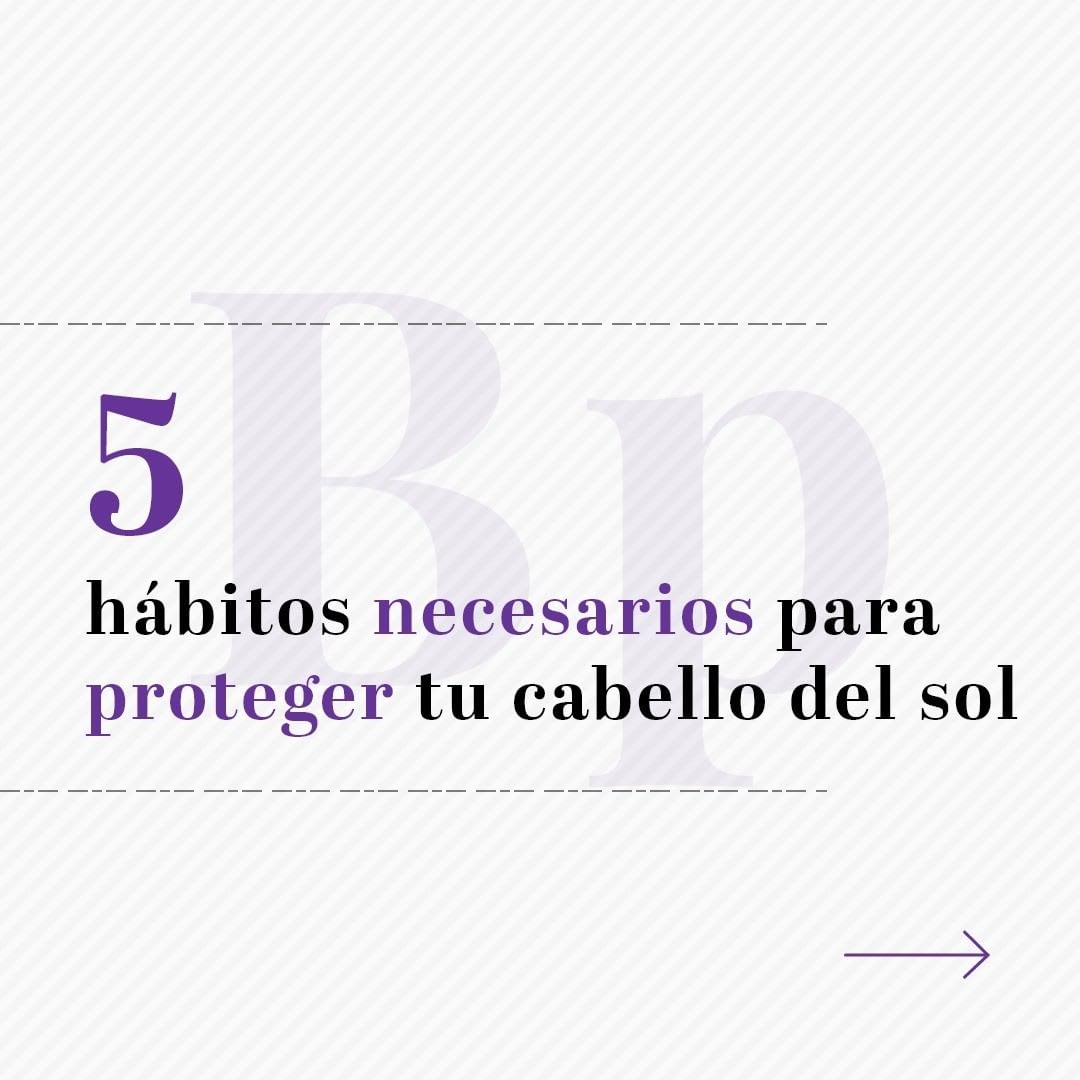 5 hábitos necesarios para proteger tu cabello del sol